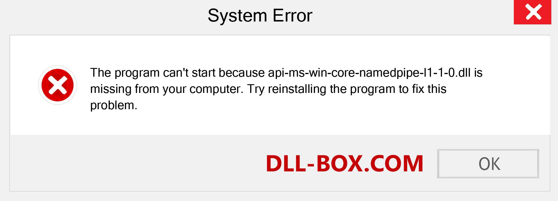  api-ms-win-core-namedpipe-l1-1-0.dll file is missing?. Download for Windows 7, 8, 10 - Fix  api-ms-win-core-namedpipe-l1-1-0 dll Missing Error on Windows, photos, images